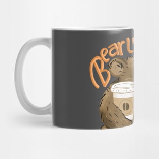 Bearly awake Mug